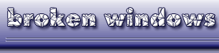 Broken Windows Editable Websites